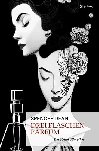 DREI FLASCHEN PARFUM: Der Krimi-Klassiker! von epubli