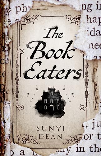 The Book Eaters: the SUNDAY TIMES bestselling gothic fantasy horror – a debut to sink your teeth into