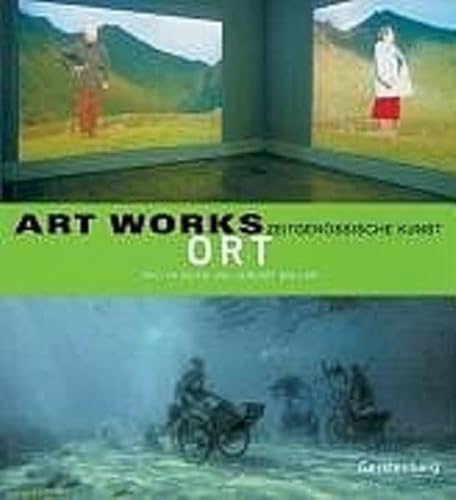 ART WORKS / Zeitgenössische Kunst: ART WORKS / Ort: Zeitgenössische Kunst