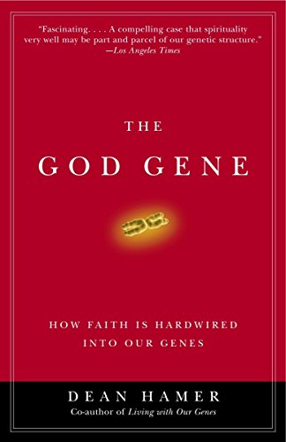 The God Gene: How Faith Is Hardwired into Our Genes von Anchor
