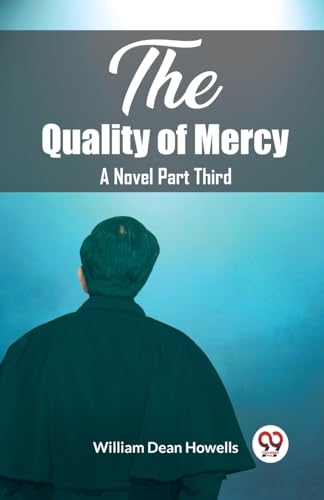 The Quality of Mercy A Novel Part Third von Double 9 Books