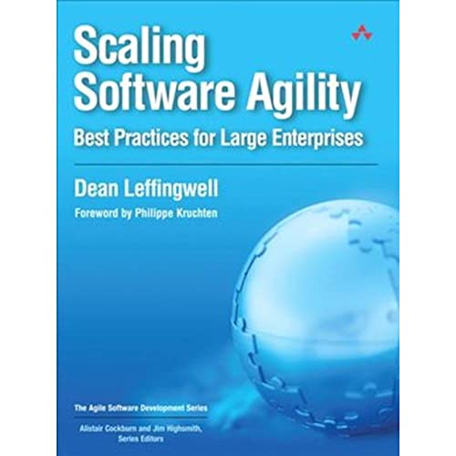 Scaling Software Agility: Best Practices for Large Enterprises (Agile Software Development) (Agile Software Development Series) von Addison Wesley