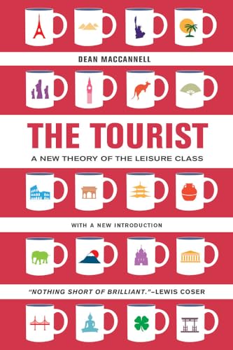 Tourist: A New Theory of the Leisure Class