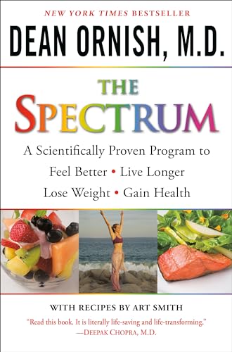 The Spectrum: A Scientifically Proven Program to Feel Better, Live Longer, Lose Weight, and Gain Health von Ballantine Books