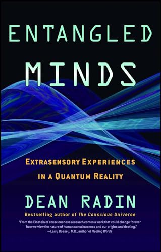 Entangled Minds: Extrasensory Experiences in a Quantum Reality von Paraview Pocket Books