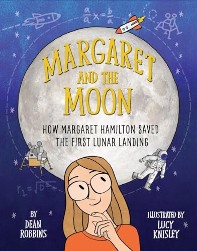 Margaret and the Moon: How Margaret Hamilton Saved the First Lunar Landing von Knopf