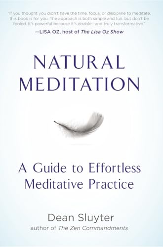 Natural Meditation: A Guide to Effortless Meditative Practice von Tarcher