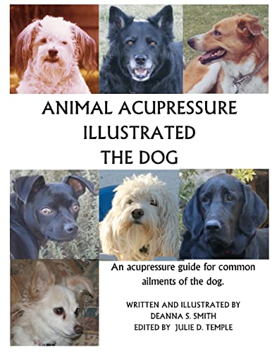 Animal Acupressure Illustrated The Dog von Createspace Independent Publishing Platform