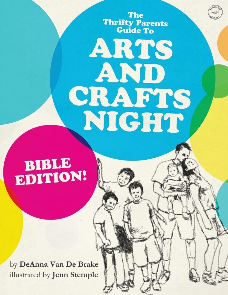 The Thrifty Parents' Guide to Arts and Crafts Night von birch bench press