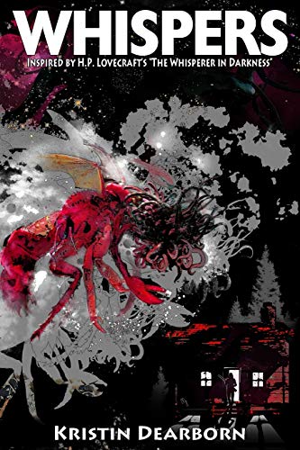Whispers: Inspired by H.P. Lovecraft's "The Whisperer in Darkness" von Lovecraft Ezine Press