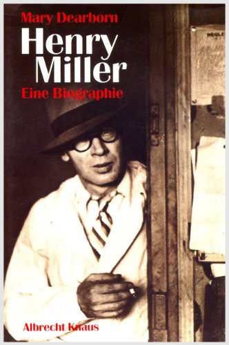 Henry Miller. Eine Biographie