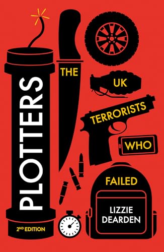 Plotters: The UK Terrorists Who Failed von C Hurst & Co Publishers Ltd
