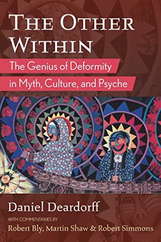The Other Within: The Genius of Deformity in Myth, Culture, and Psyche von Inner Traditions