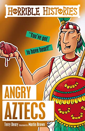 Angry Aztecs: 1 (Horrible Histories)