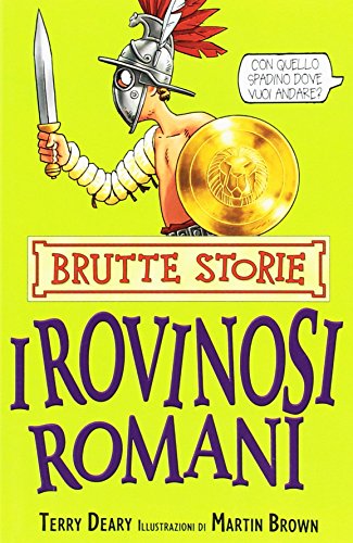 I rovinosi romani (Brutte storie) von Salani
