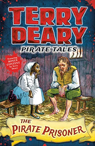 Pirate Tales: The Pirate Prisoner (Terry Deary's Historical Tales) von ISBN
