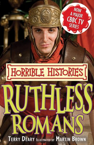 Ruthless Romans (Horrible Histories TV Tie-in)