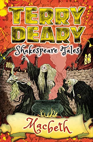 Shakespeare Tales: Macbeth (Terry Deary's Historical Tales)
