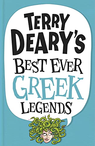 Terry Deary's Best Ever Greek Legends: 1