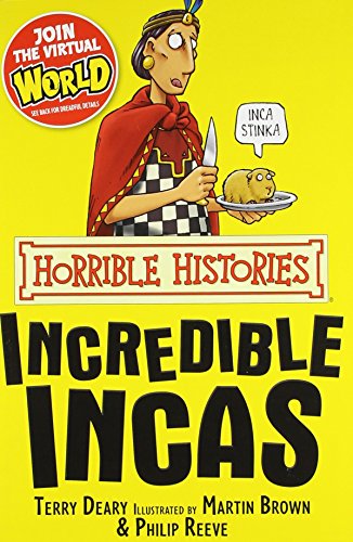 The Incredible Incas (Horrible Histories)