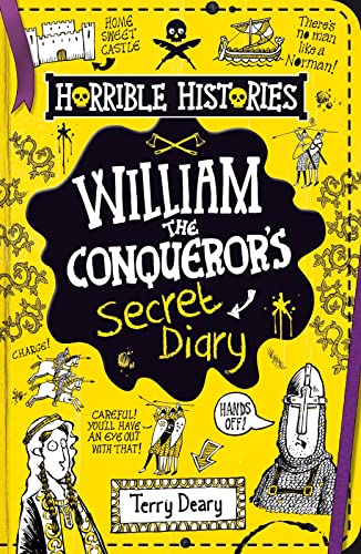William the Conqueror's Secret Diary (Horrible Histories) von Scholastic