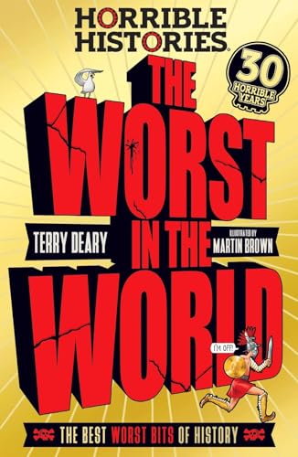 The Worst in the World (Horrible Histories) von Scholastic