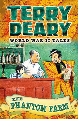 World War II Tales: The Phantom Farm (Terry Deary's Historical Tales)