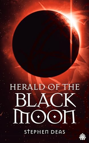 Herald of the Black Moon: Black Moon, Book III von Angry Robot