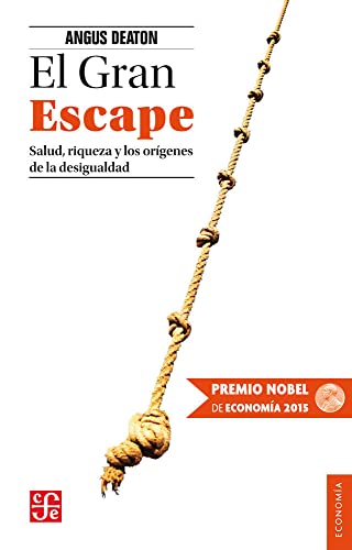 El gran escape : salud, riqueza y los orígenes de la desigualdad (Economía)