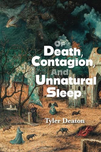 Of Death, Contagion, and Unnatural Sleep von Pierian Springs Press