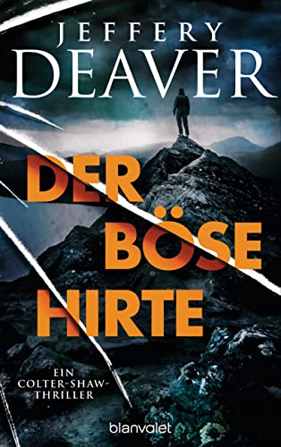 Der böse Hirte: Ein Colter-Shaw-Thriller (Die Colter-Shaw-Reihe, Band 2) von Blanvalet Verlag