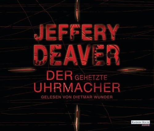 Der gehetzte Uhrmacher: Gekürzte Ausgabe (Lincoln-Rhyme-Thriller, Band 7)