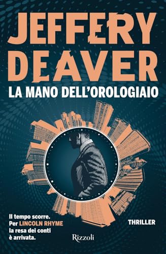 La mano dell'orologiaio (Rizzoli narrativa) von Rizzoli