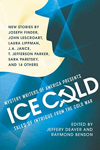 Mystery Writers of America Presents Ice Cold: Tales of Intrigue from the Cold War von Grand Central Publishing