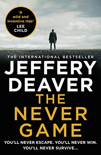 The Never Game: A gripping crime thriller from the bestselling author of the Lincoln Rhyme series (Colter Shaw Thriller) von HarperCollins