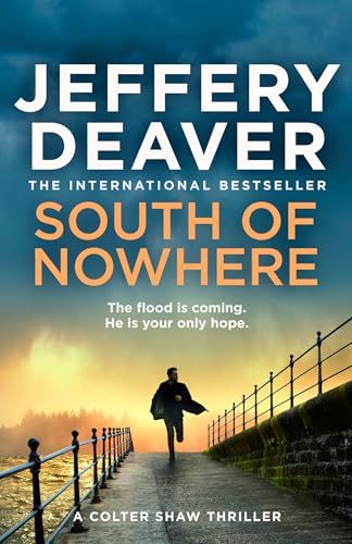 South of Nowhere: Unputdownable thriller from the Sunday Times bestselling author that will keep you on the edge of your seat South of Nowhere: Unputdownable thriller from the Sunday Times bestselling author that will keep you on the edge of your seat von HarperCollins