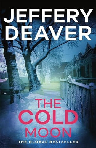 The Cold Moon: Lincoln Rhyme Book 7 (Lincoln Rhyme Thrillers) von Hodder Paperbacks
