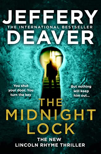 The Midnight Lock: A riveting new Lincoln Rhyme thriller from the Sunday Times bestselling author of The Goodbye Man von HarperCollins