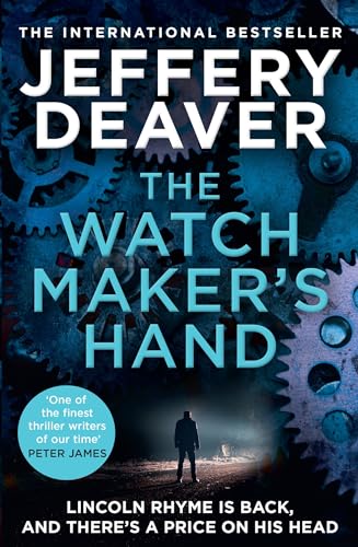 The Watchmaker’s Hand: Lincoln Rhyme is back in the gripping new detective crime thriller featuring a deadly assassin from the bestselling author of The Final Twist The Watchmaker’s Hand: Lincoln Rhyme is back in the gripping new detective crime thriller featuring a deadly assassin from the bestselling author of The Final Twist von HarperCollins