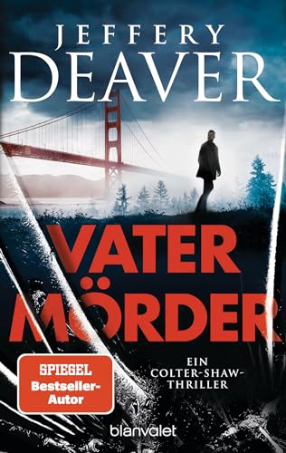 Vatermörder: Ein Colter-Shaw-Thriller (Die Colter-Shaw-Reihe, Band 3) von Blanvalet Taschenbuch Verlag