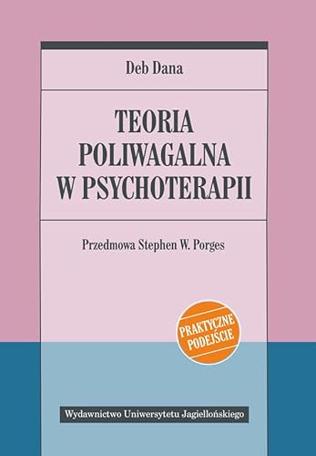 Teoria poliwagalna w psychoterapii (PSYCHIATRIA I PSYCHOTERAPIA)
