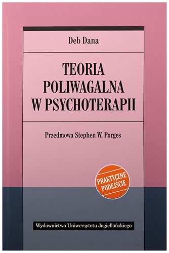 Teoria poliwagalna w psychoterapii (PSYCHIATRIA I PSYCHOTERAPIA)