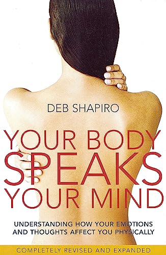 Your Body Speaks Your Mind: Understand the Link Between Your Emotions and Your Illness von imusti