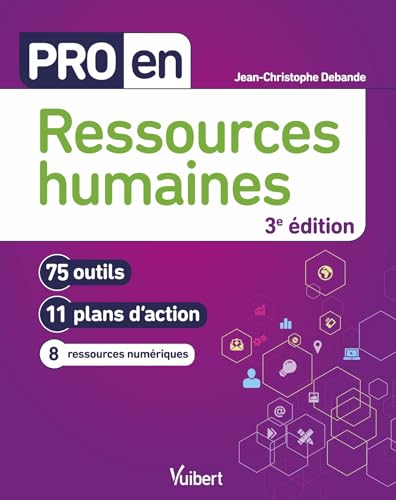 Pro en Ressources humaines: 75 outils et 11 plans d'action von VUIBERT