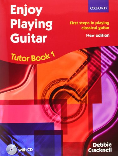 Enjoy Playing Guitar Tutor Book 1 + CD: First steps in playing classical guitar von Oxford University Press