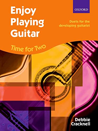 Time for Two: Duets for the Developing Guitarist (Enjoy Playing Guitar) von Oxford University Press