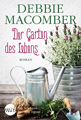 Der Garten des Lebens: Roman (Blossom-Street-Serie, Band 3)