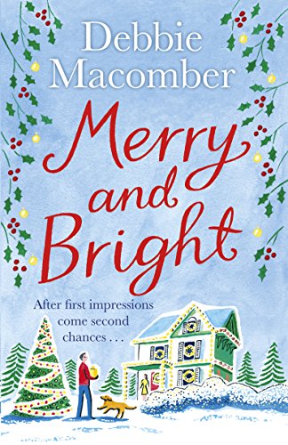 Merry and Bright: A Christmas Novel von Arrow