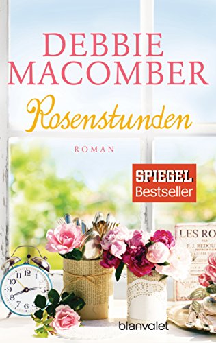 Rosenstunden: Roman (Rose Harbor-Reihe, Band 6)