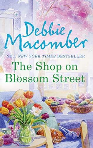The Shop On Blossom Street (A Blossom Street Novel)